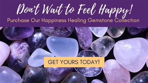 Stones for Happiness: Uncover the Vibrational Secrets of Gemstones