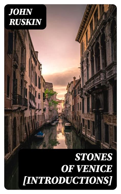 Stones of Venice introductions