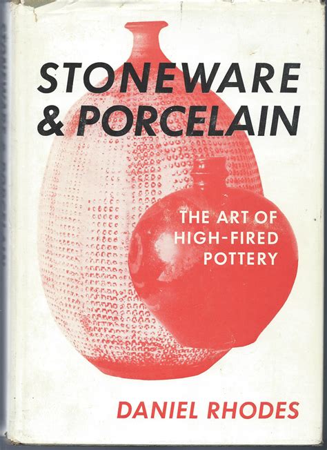 Stoneware and Porcelain The Art of High Fired Pot Reader