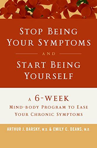 Stop Being Your Symptoms and Start Being Yourself The 6-Week Mind-Body Program to Ease Your Chronic Epub