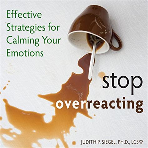 Stop Overreacting: Effective Strategies for Calming Your Emotions PDF