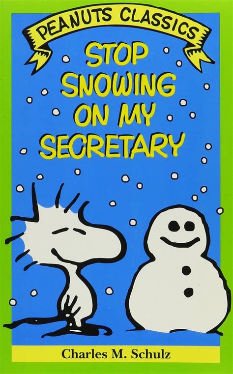 Stop Snowing on My Secretary Peanuts Classics Kindle Editon