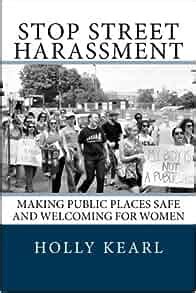 Stop Street Harassment Making Public Places Safe and Welcoming for Women Reader