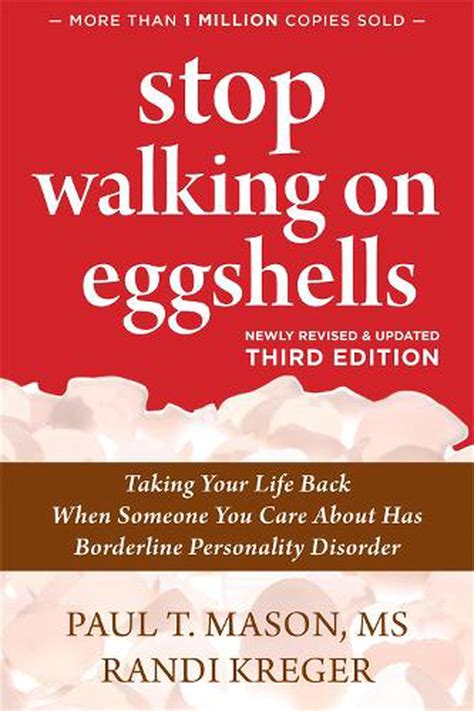 Stop Walking on Eggshells Taking Your Life Back When Someone You Care About Has Borderline Personality Disorder Reader