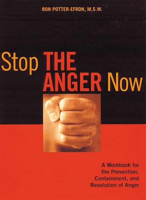 Stop the Anger Now A Workbook for the Prevention Reader