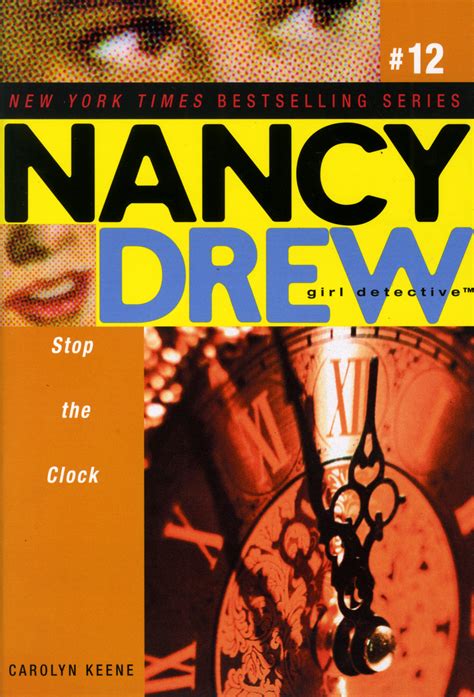Stop the Clock Nancy Drew All New Girl Detective Book 12