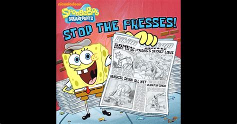 Stop the Presses SpongeBob SquarePants
