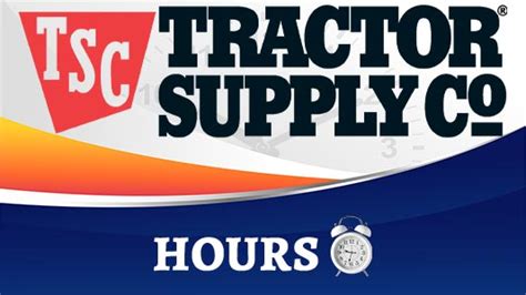 Store Hours for Tractor Supply: Essential Information for Every Customer