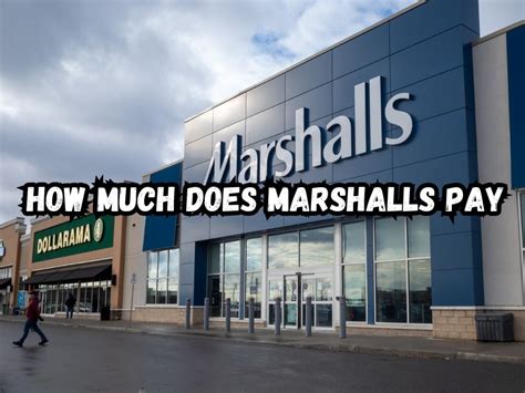 Store Manager Salary Marshalls: A Comprehensive Guide to Compensation