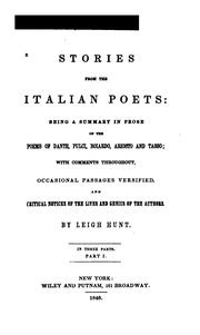 Stories From The Italian Poets Being A Summary In Prose Of The Poems Of Dante Pulci Boiardo Ariosto And Tasso PDF