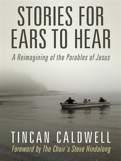 Stories for Ears to Hear A Reimagining of the Parables of Jesus Doc