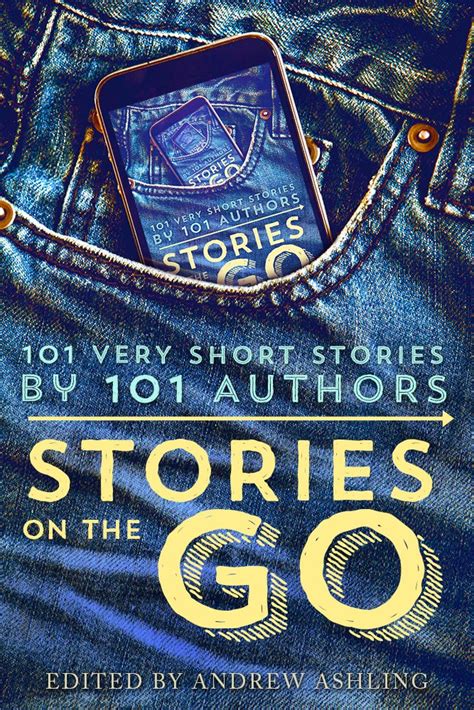 Stories on the Go 101 Very Short Stories by 101 Authors Epub