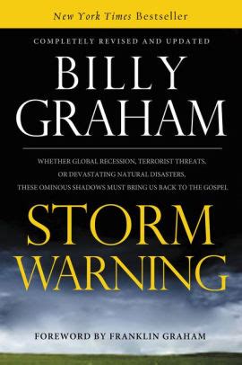 Storm Warning Whether Global Recession Terrorist Threats or Devastating Natural Disasters These Ominous Shadows Must Bring Us Back to the Gospel Epub