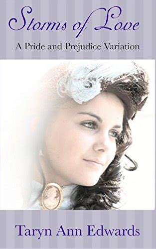 Storms of Love A Pride and Prejudice Variation Novella Reader