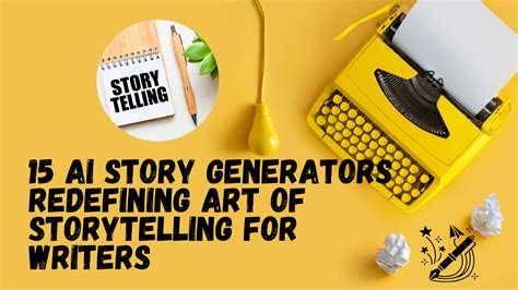 Story AI Generators: Redefining Content Creation