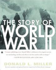 Story Of World War Ii Revised Expanded and Updated From The Original Text By Henry Steele Commager