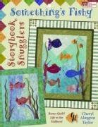 Storybook Snugglers: Something's Fishy Kindle Editon