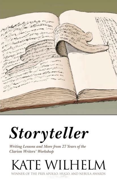 Storyteller Writing Lessons and More from 27 Years of the Clarion Writers Workshop Reader