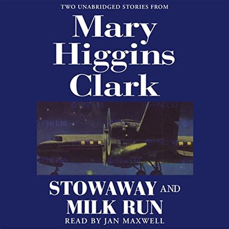 Stowaway and Milk Run Two Unabridged Stories From Mary Higgins Clark Reader