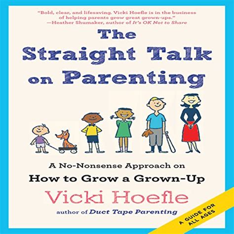 Straight Talk on Parenting A No-Nonsense Approach on How to Grow a Grown-Up PDF