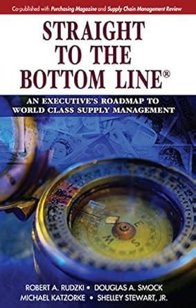 Straight to the Bottom Line An Executive&amp Kindle Editon