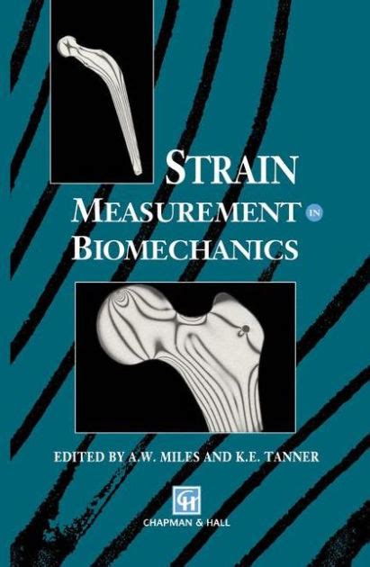 Strain Measurement in Biomechanics 1st Edition Kindle Editon