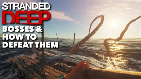 Stranded Deep Bosses: The Denizens of the Depths