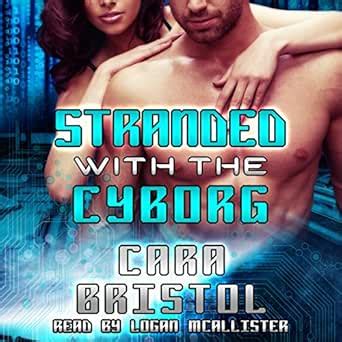 Stranded with the Cyborg Cy-Ops Sci-fi Romance Book 1 Doc