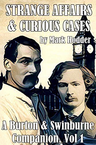Strange Affairs and Curious Cases A Burton and Swinburne Companion Reader