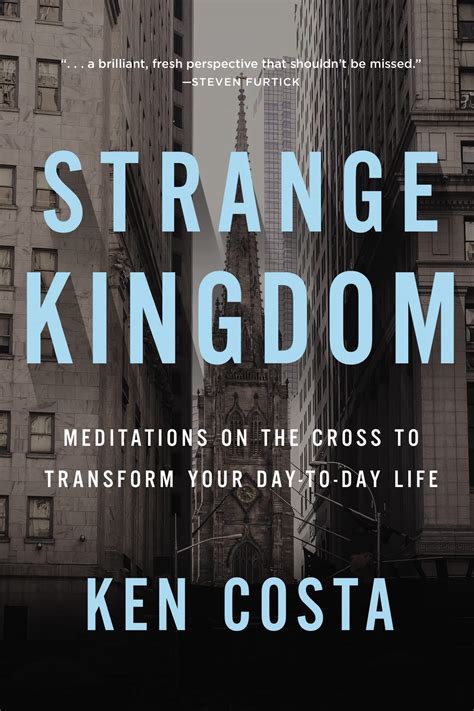 Strange Kingdom Meditations on the Cross to Transform Your Day to Day Life Epub