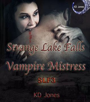 Strange Lake Falls Vampire Mistress Strange Lake Falls Series Book 3 Epub