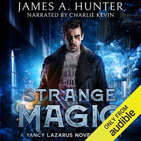 Strange Magic A Yancy Lazarus Novel Yancy Lazarus Series Volume 1 PDF