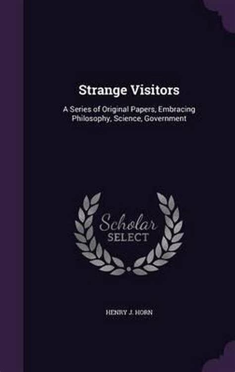 Strange Visitors a series of original papers Doc