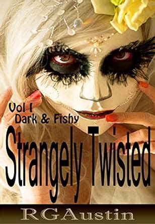 Strangely Twisted Dark and Fishy Twisted Short Stories Book 1 Reader