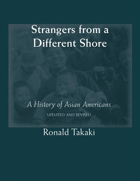 Strangers from a Different Shore: A History of Asian Americans Ebook PDF