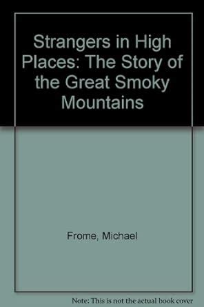 Strangers in High Places: The Story of the Great Smoky Mountains Kindle Editon