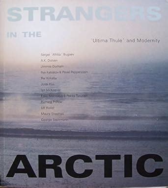 Strangers in the Arctic : Ultima Thule And Modernity Ebook Epub