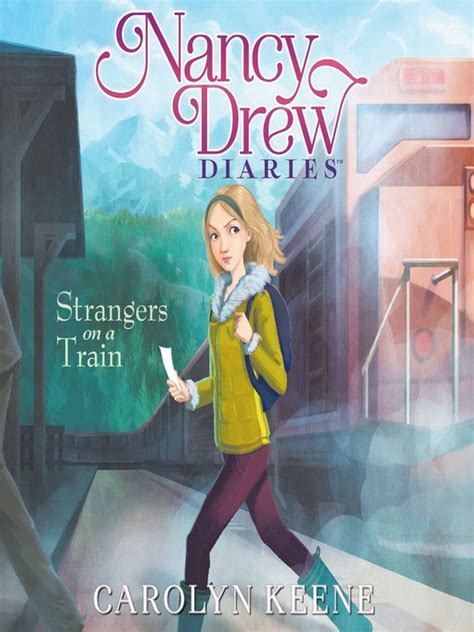 Strangers on a Train Nancy Drew Diaries Book 2