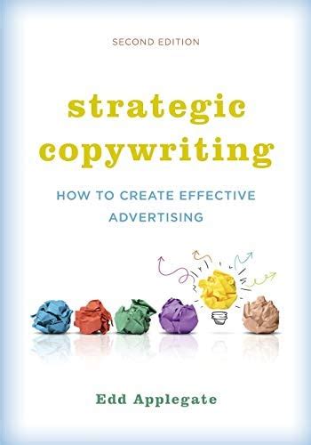 Strategic Copywriting How to Create Effective Advertising Kindle Editon