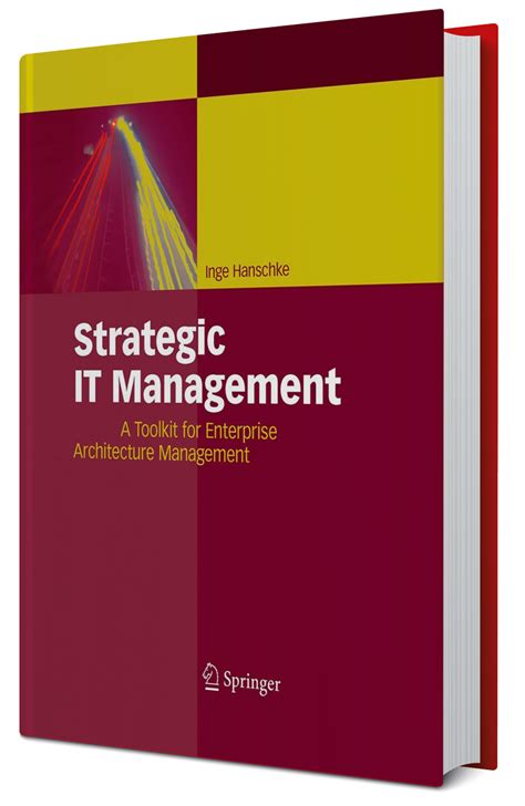 Strategic IT Management A Toolkit for Enterprise Architecture Management Doc