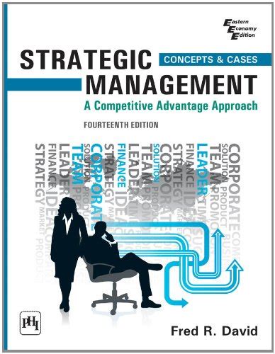 Strategic Management A Competitive Advantage Approach 14th Edition Doc