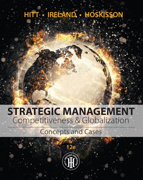 Strategic Management Concepts and Cases Competitiveness and Globalization Doc