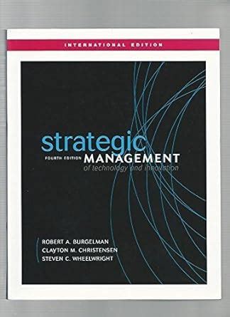 Strategic Management of Technology and Innovation 4th Edition PDF