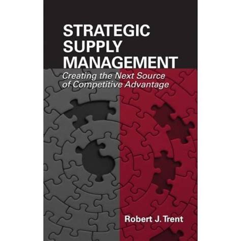 Strategic Supply Management: Creating the Next Source of Competitive Advantage PDF