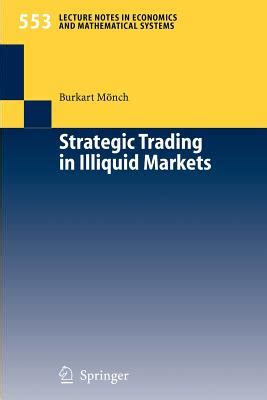 Strategic Trading in Illiquid Markets 1st Edition Epub