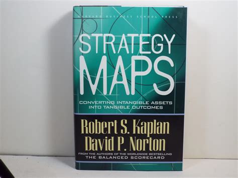 Strategy Maps Converting Intangible Assets into Tangible Outcomes 1st Edition Kindle Editon