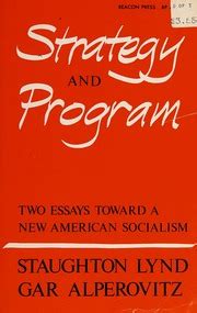 Strategy and program two essays toward a new American socialism Reader