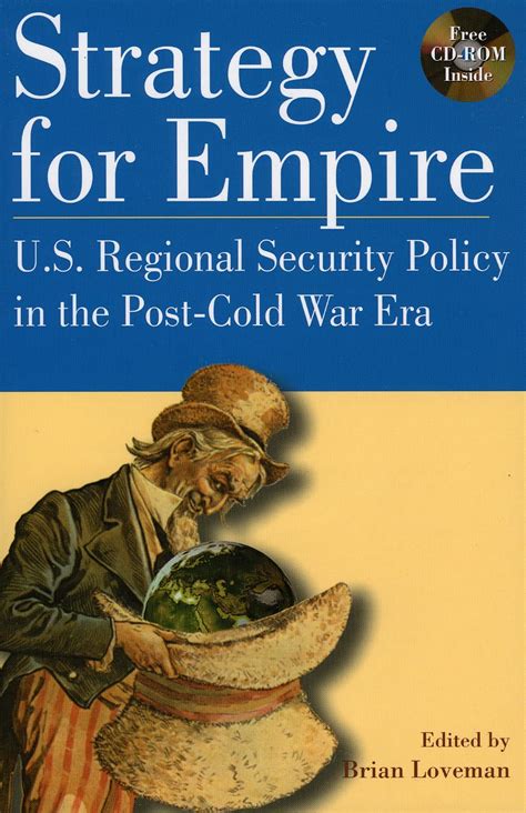 Strategy for Empire U.S. Regional Security Policy in the Postdcold War Era PDF