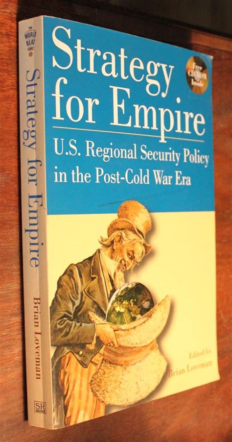 Strategy for Empire U.S. Regional Security Policy in the Postdcold War Era PDF