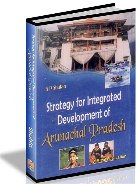 Strategy for Integrated Development of Arunachal Pradesh Reader